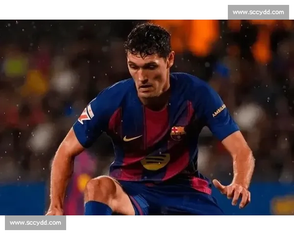 铁心留队！克里斯滕森拒沙特高薪，巴萨后防迎来战术新考验